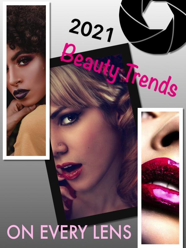 2021 Make Up Looks That Are going To Be On Every Lens This Year!