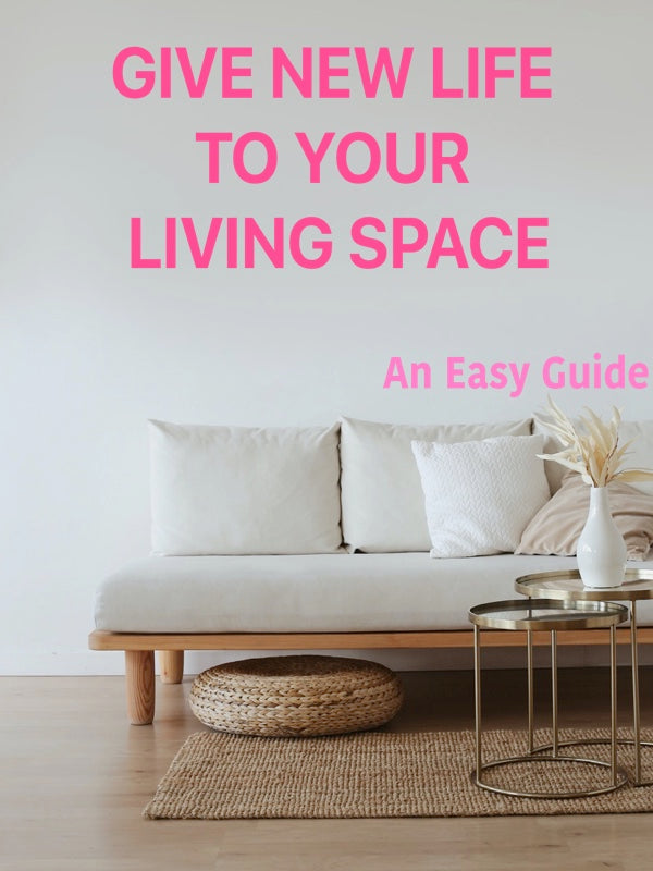 Quick & Easy Ideas to Inject Some New Life into your Living Space Interiors